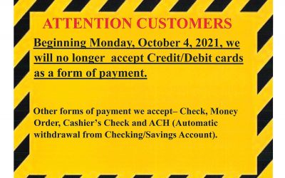 ATTENTION CUSTOMERS- NO LONGER ACCEPTING CREDIT/DEBIT CARDS